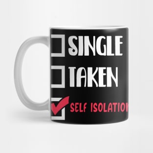 Coronavirus Pandemic Single Taken Self Isolation Mug